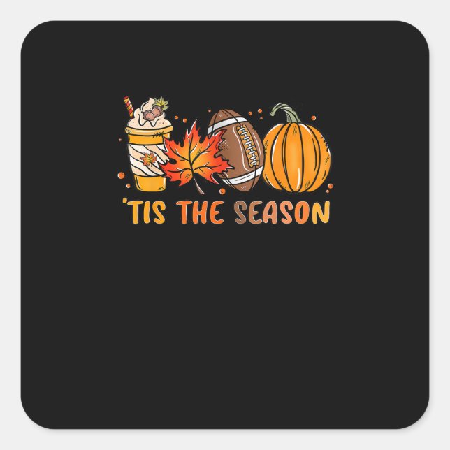 Tis The Season Football Fall Thanksgiving Football Square Sticker (Front)