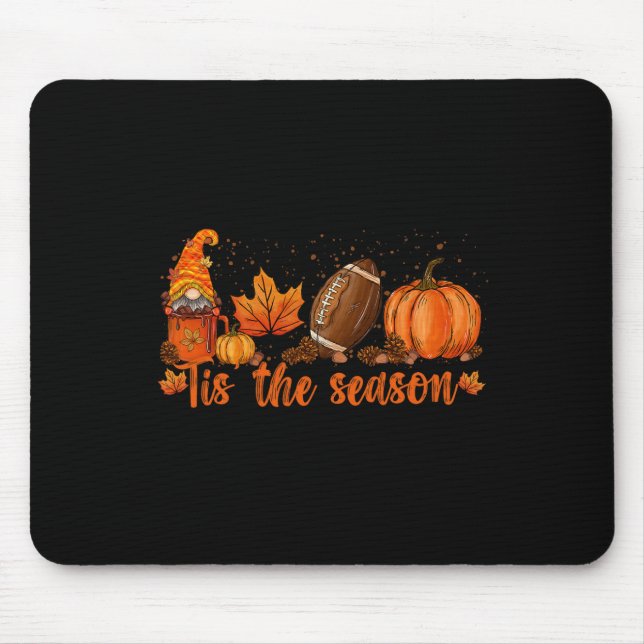 Tis The Season Football  Football Fall Thanksgivin Mouse Mat (Front)