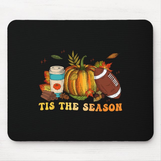 Tis The Season Football  Football Fall Thanksgivin Mouse Mat (Front)