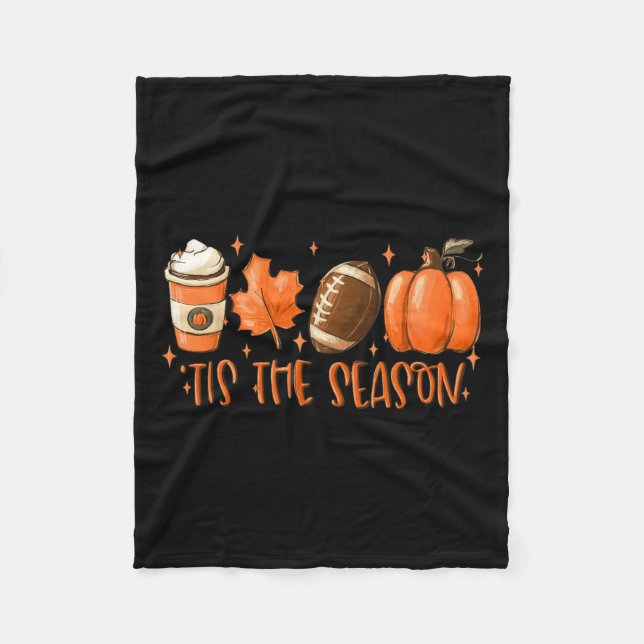 Tis The Season Football Football Fall Thanksgiving Fleece Blanket (Front)