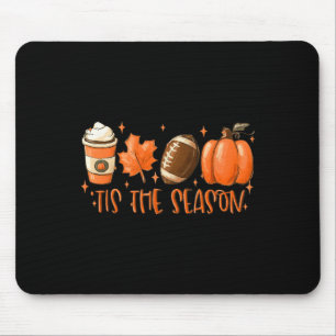 Tis The Season Football Football Fall Thanksgiving Mouse Mat