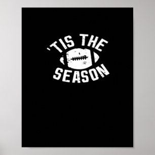 Tis The Season Football Game Day Essential Poster