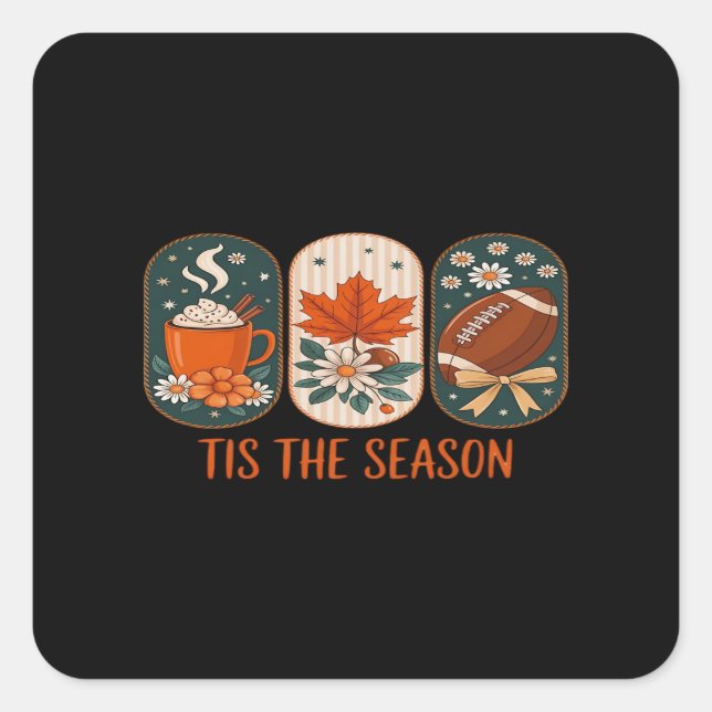 Tis The Season Football Game Day, Fall Autumn Square Sticker (Front)