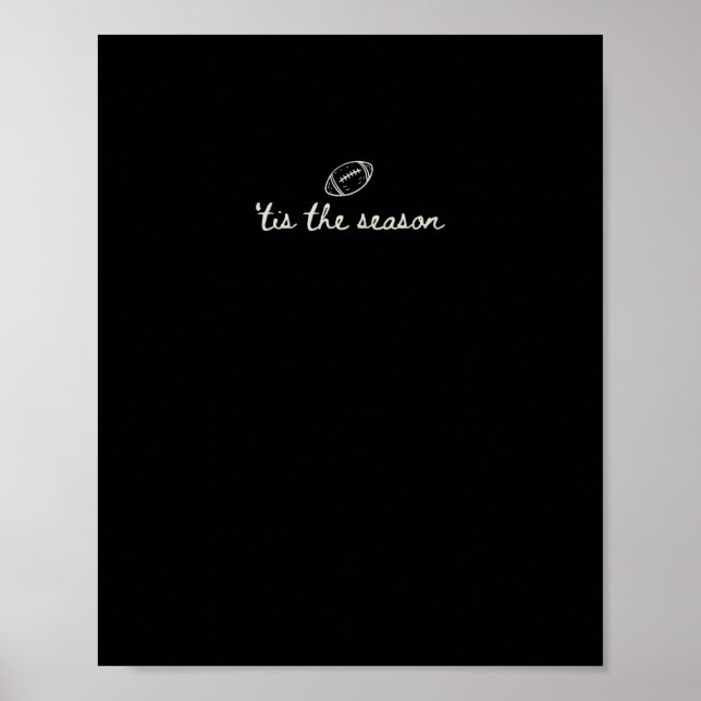 Tis The Season Football Game Day Touchdown Season Poster (Front)