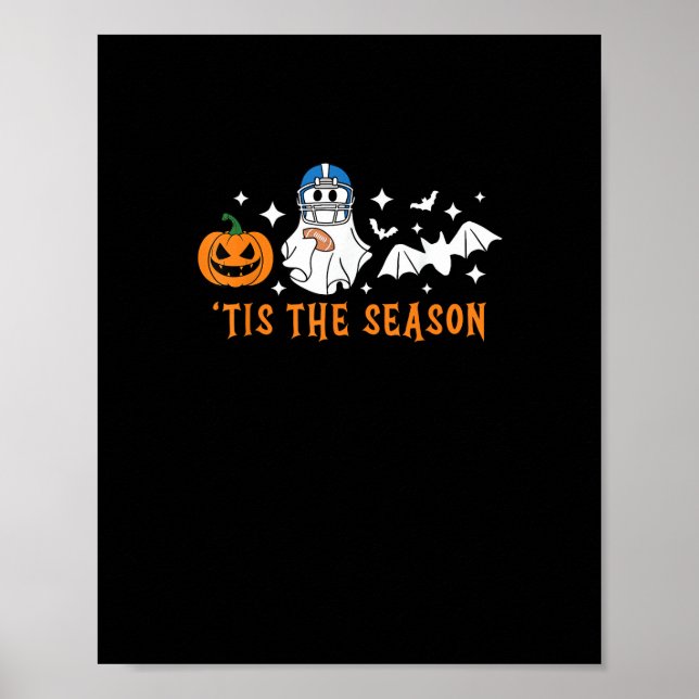 Tis The Season Football Halloween Spooky Pumpkin Poster (Front)