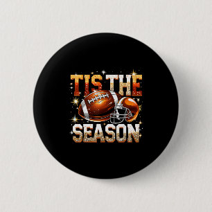 Tis The Season Football Lovers Helmet Srts Fan Gif 6 Cm Round Badge