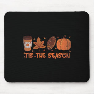 Tis The Season Football Pumpkin Fall Thanksgiving Mouse Mat