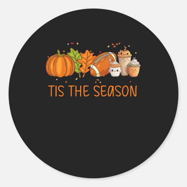 Tis The Season Football Pumpkin Spice Everything F Classic Round Sticker (Front)
