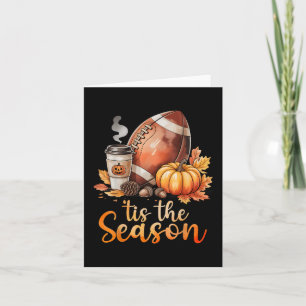 Tis The Season Football Pumpkin Spice Fall Autumn Card