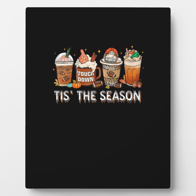 Tis The Season Football Pumpkin Spice Halloween Fa Plaque (Front)