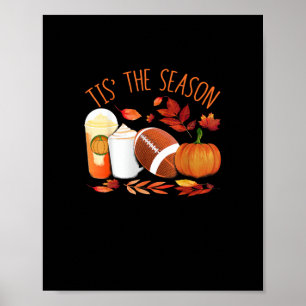Tis The Season Football Pumpkin Thanksgiving Athle Poster