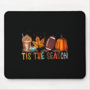 Tis' The Season Football Season Autumn Fall Thanks Mouse Mat
