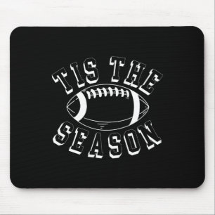 Tis The Season Football Women Men Kids Fall Autumn Mouse Mat