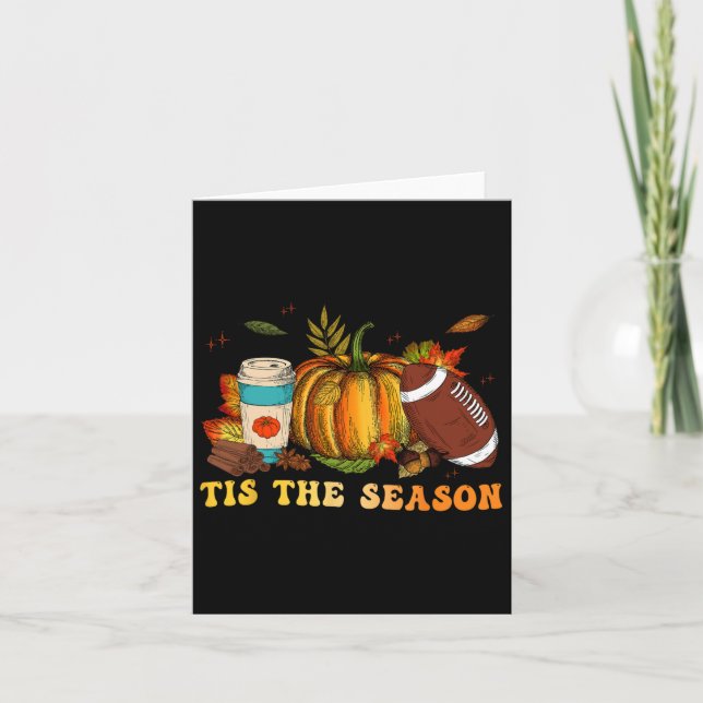 Tis The Season Footll Footll Fall Thanksgiving 3  Card (Front)
