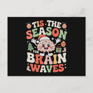 Tis The Season For Brain Waves Christmas Neurology Holiday Postcard