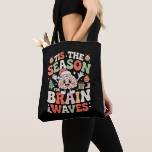 Tis The Season For Brain Waves Christmas Neurology Tote Bag