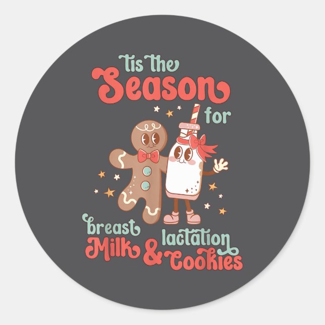 Tis The Season For Breast &amp; Lactation Birth Wo Classic Round Sticker (Front)