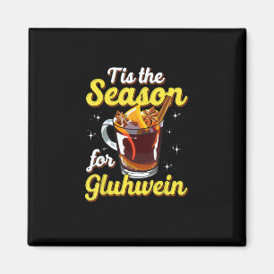 Tis The Season For Gluhwein Spiced Mulled Wine Lov Magnet