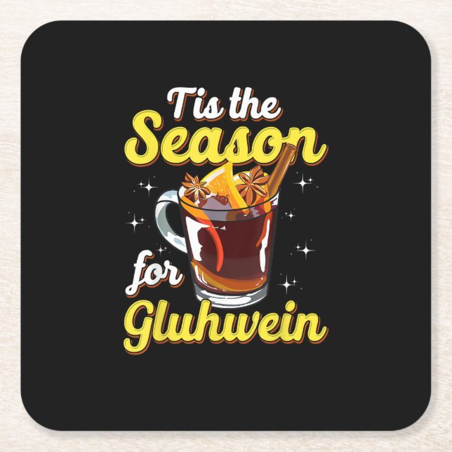Tis The Season For Gluhwein Spiced Mulled Wine Lov Square Paper Coaster (Front)