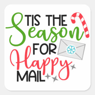 Tis the Season for Happy Mail Square Sticker