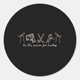Tis The Season For Hockey Game Day Sports Lover  Classic Round Sticker