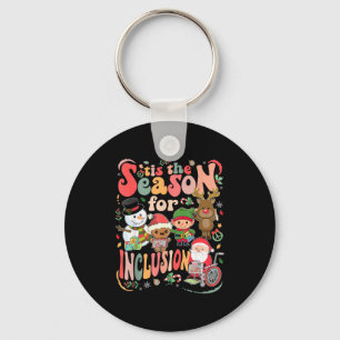 Tis The Season For Inclusion Christmas Sped Teache Key Ring
