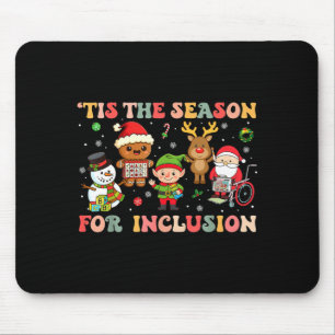 Tis The Season For Inclusion Christmas Sped Teache Mouse Mat