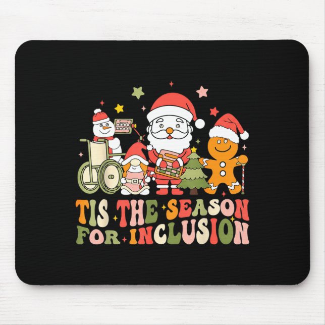 Tis The Season For Inclusion  Mouse Mat (Front)
