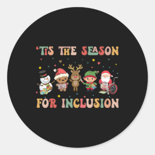 Tis The Season For Inclusion Ot Pt Slp Therapist C Classic Round Sticker