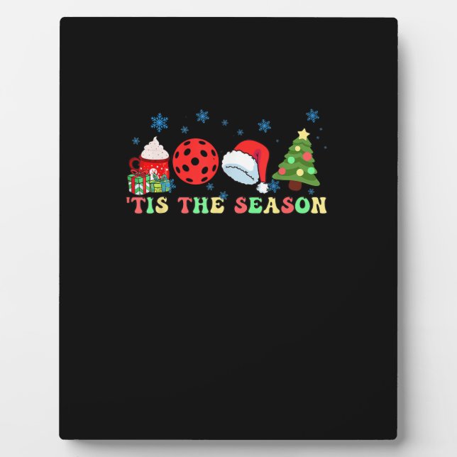 Tis The Season For Pickleball Iii Plaque (Front)