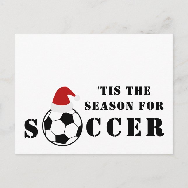 'Tis The Season For Soccer | Christmas Postcard (Front)
