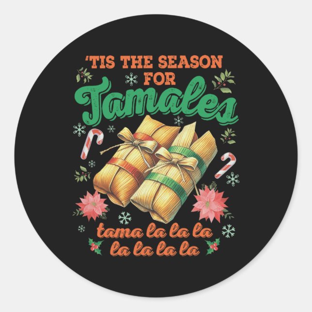 Tis The Season For Tamales Famliy Mexican Christma Classic Round Sticker (Front)