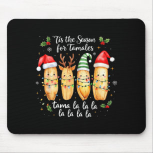 Tis The Season For Tamales Mexican Christmas Tamal Mouse Mat