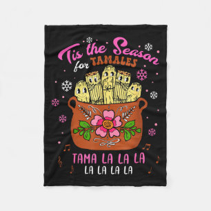Tis The Season For Tamales Mexican Tamala Navidad Fleece Blanket