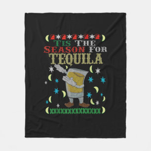 Tis The Season For Tequila Dabbing Christmas Alcoh Fleece Blanket