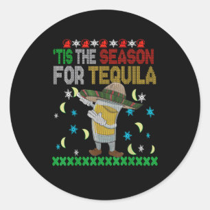 Tis The Season For Tequila Dabbing Classic Round Sticker