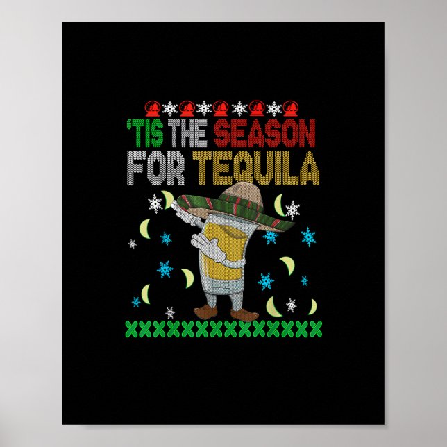 Tis The Season For Tequila Dabbing Poster (Front)