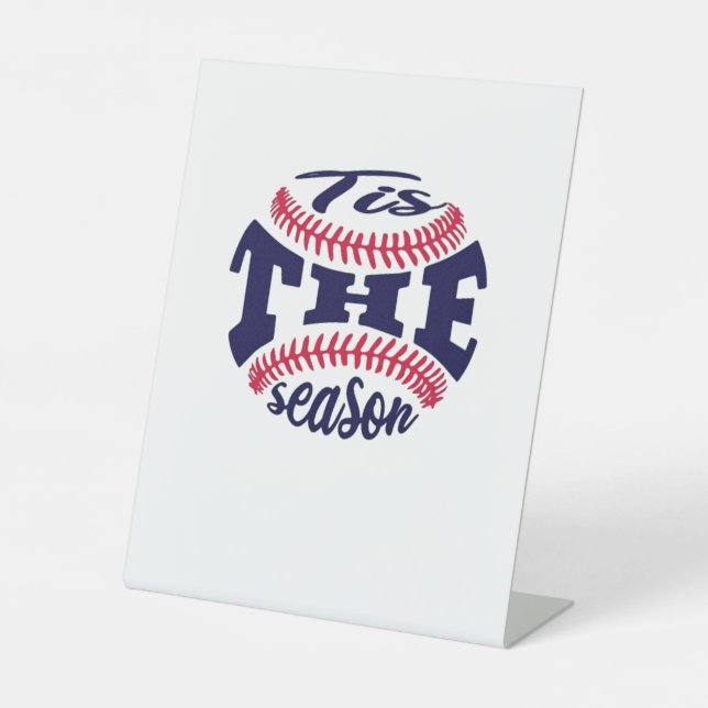 Tis The Season  Funny Aesthetic Casual Pedestal Sign (Front)