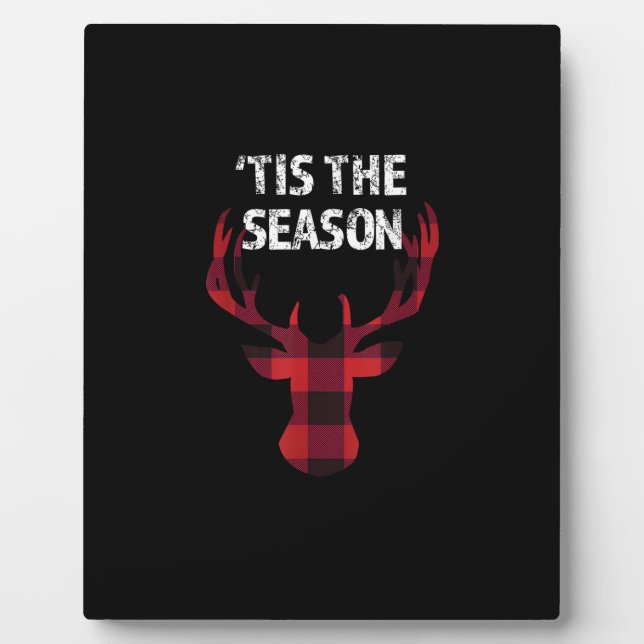 Tis The Season Funny Christmas Buck Deer Men Plaque (Front)