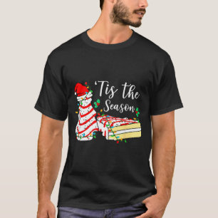 Tis The Season Funny Christmas Tree Snack Cake Xma T-Shirt