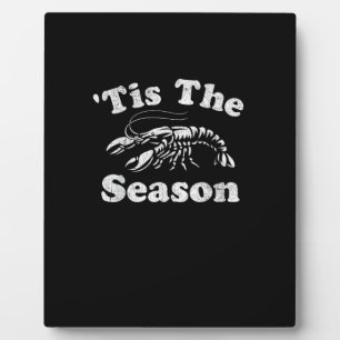 Tis The Season Funny Crawfish Boil Mardi Gras Caju Plaque