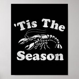 Tis The Season Funny Crawfish Boil Mardi Gras Caju Poster