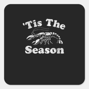 Tis The Season Funny Crawfish Boil Mardi Gras Caju Square Sticker