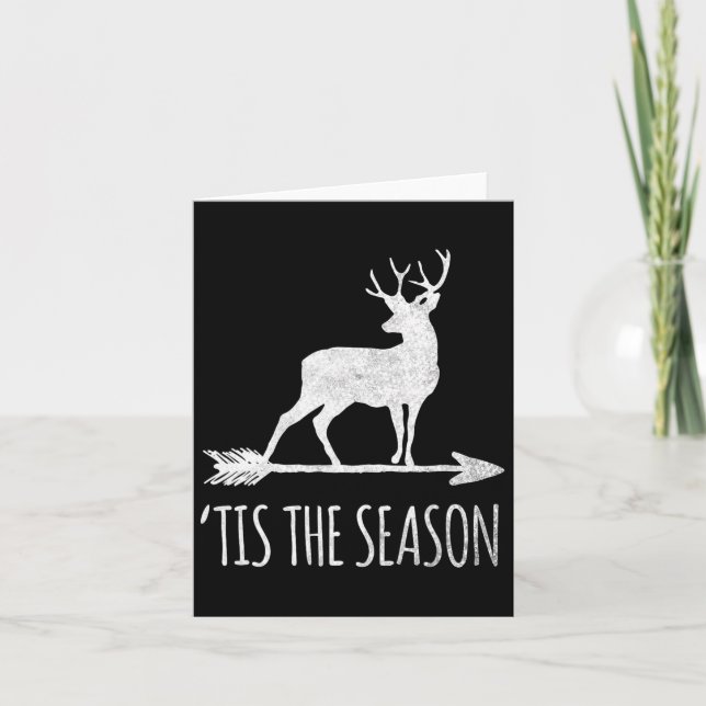 Tis The Season Funny Deer Bow Hunting  Card (Front)