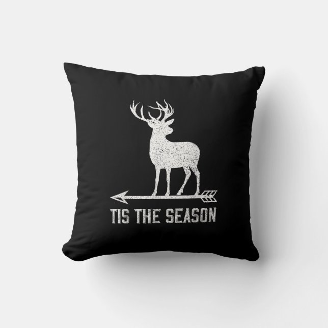 Tis The Season Funny Deer Hunting Cushion (Front)