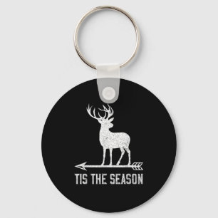Tis The Season Funny Deer Hunting Key Ring