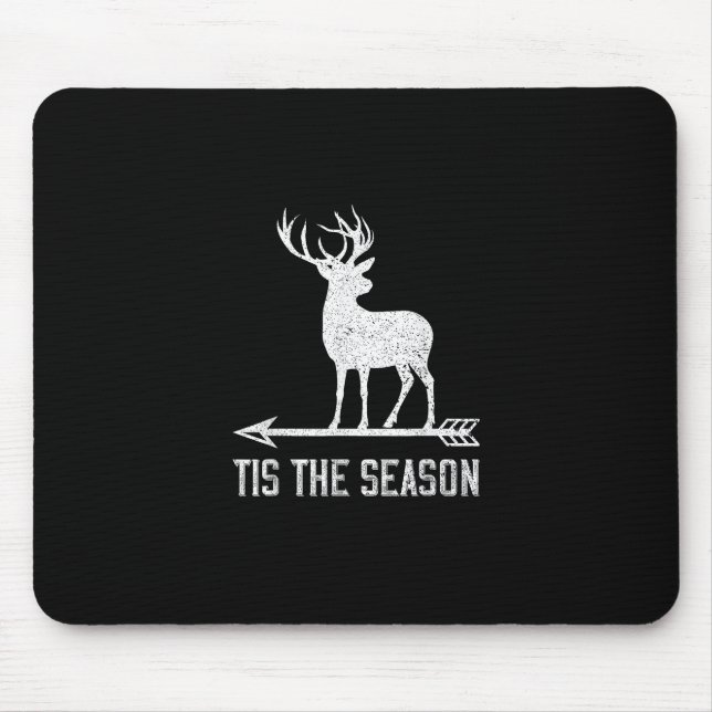 Tis The Season Funny Deer Hunting Mouse Mat (Front)