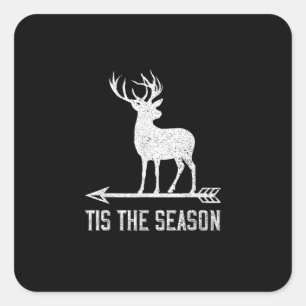 Tis The Season Funny Deer Hunting Square Sticker