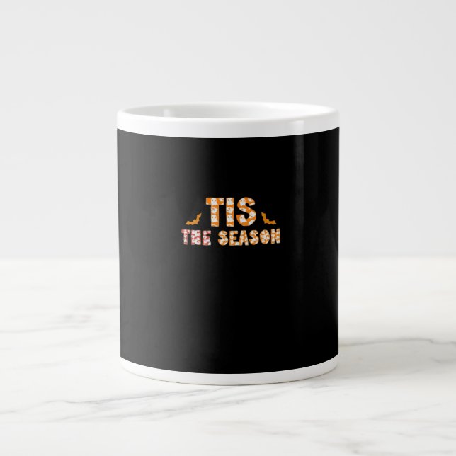 Tis The Season Funny Halloween Design Large Coffee Mug (Front)