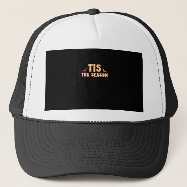 Tis The Season Funny Halloween Design Trucker Hat (Front)